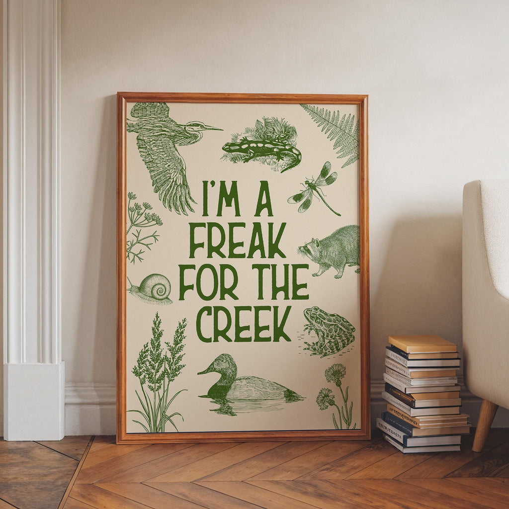 Freak For The Creek Print