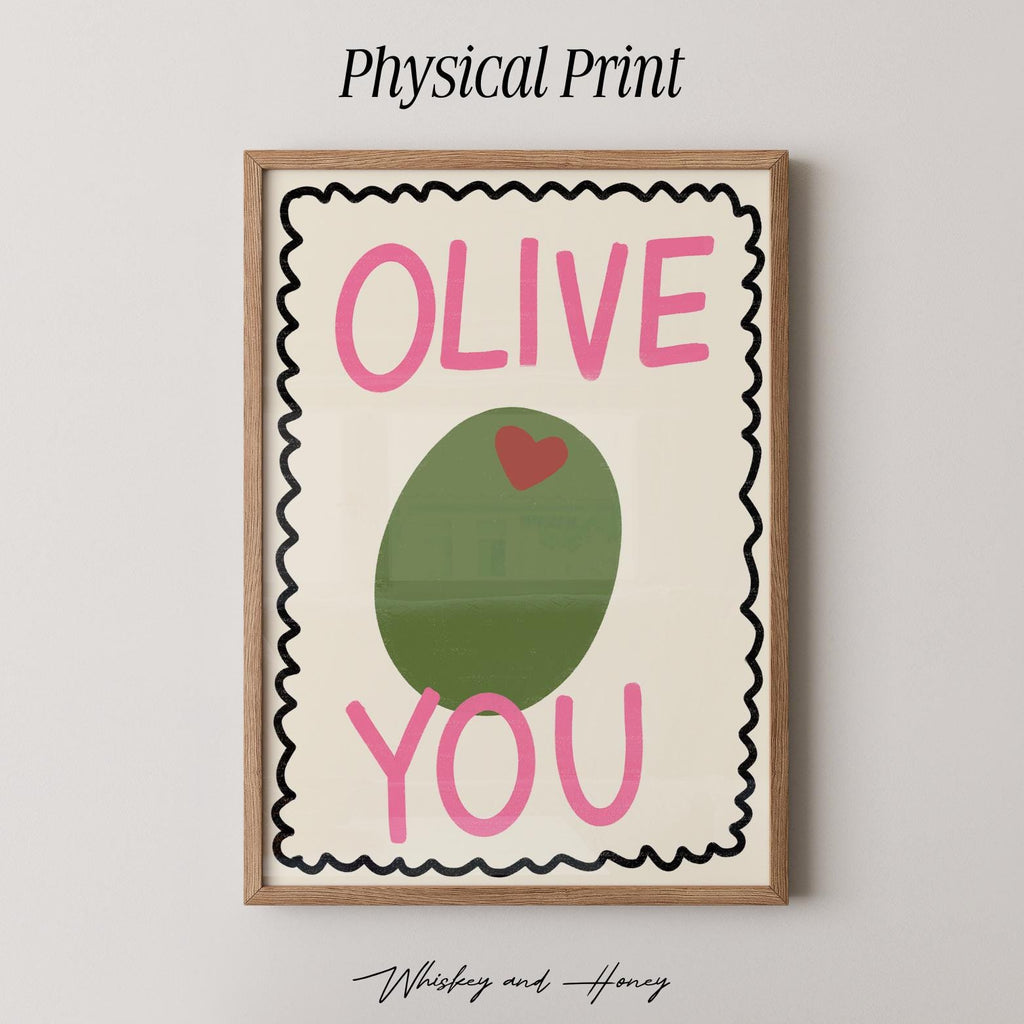 Olive You Print