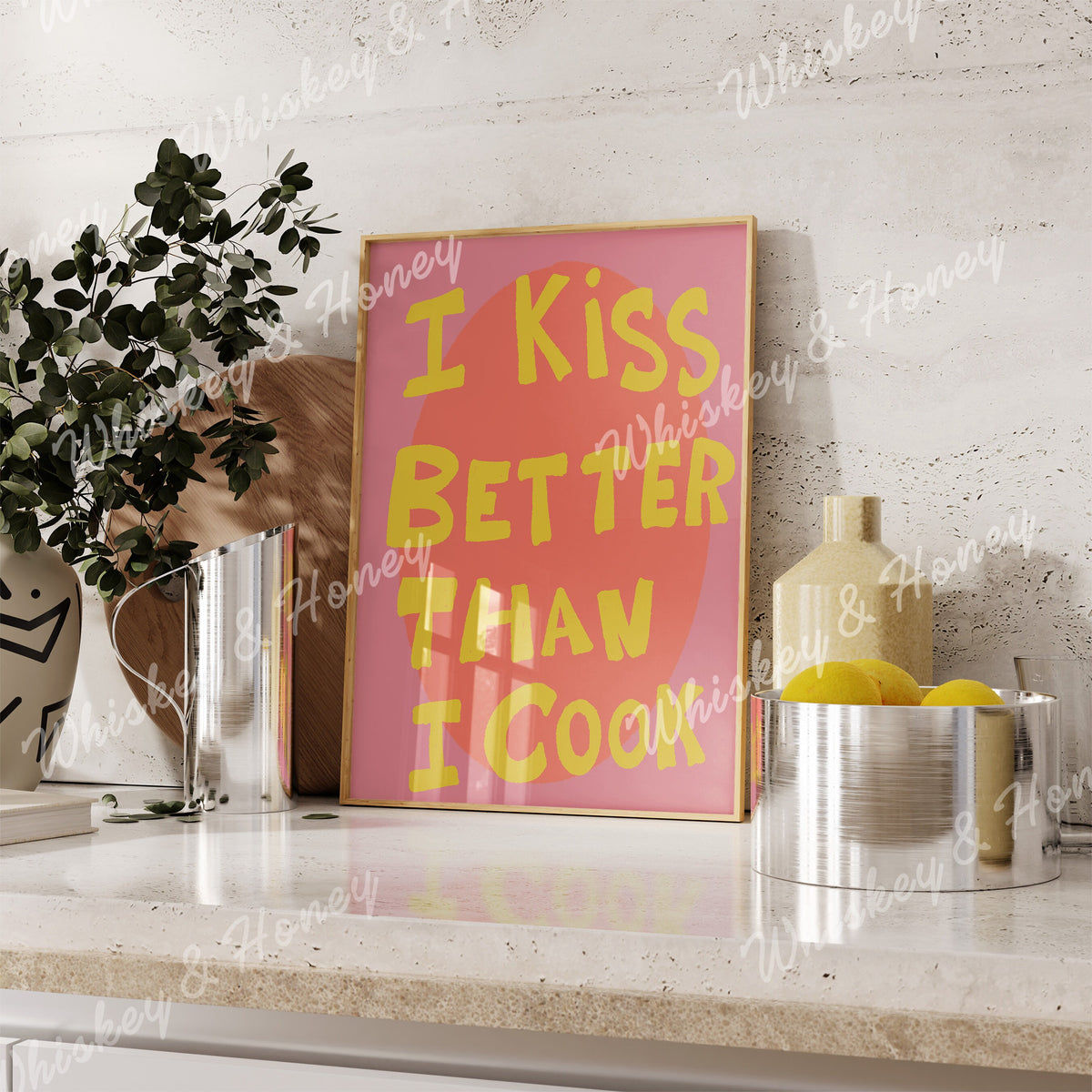 I Kiss Better Than I Cook Print