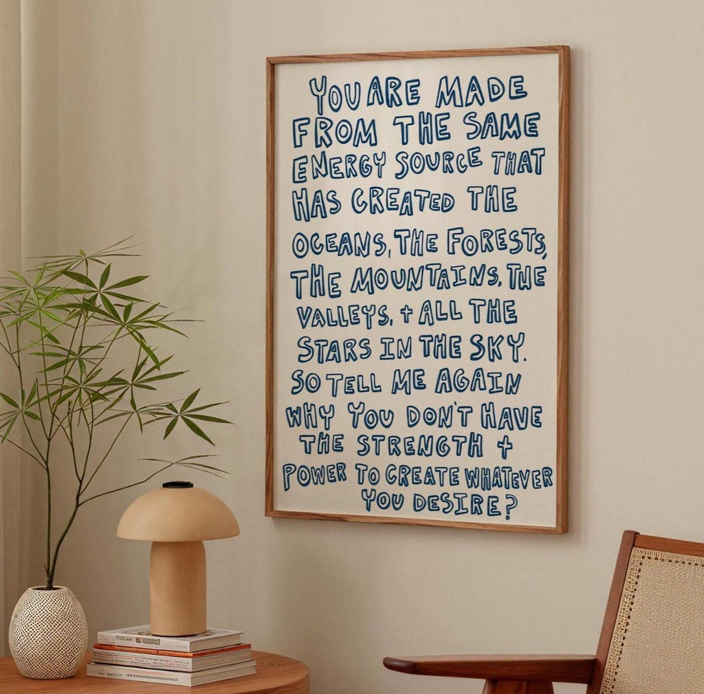 Create Whatever You Desire Art Print