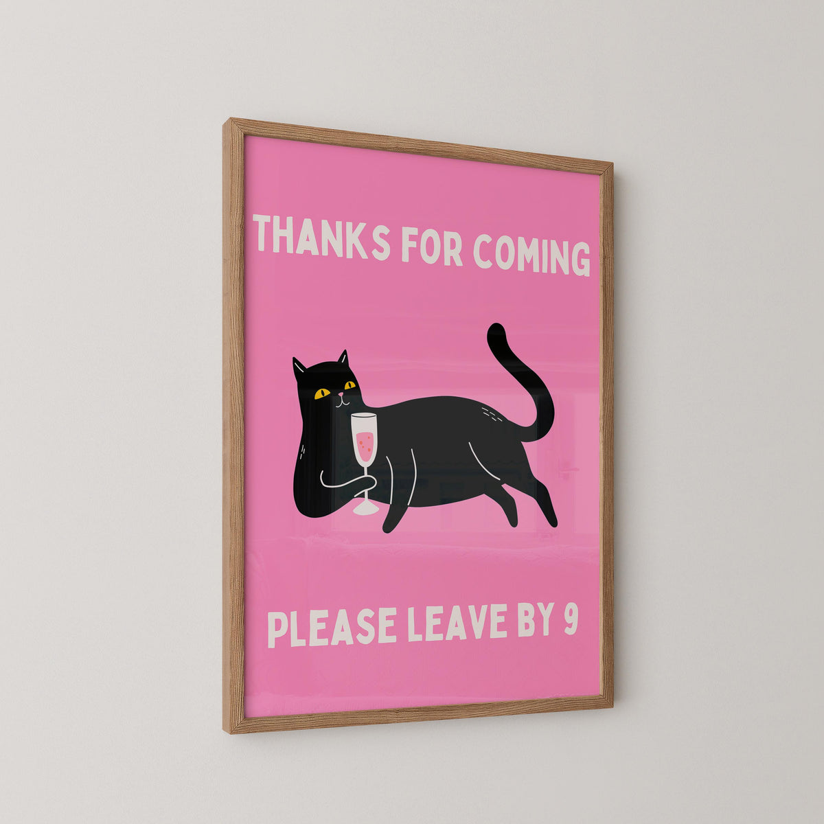 Thanks For Coming Please Leave By 9 Print