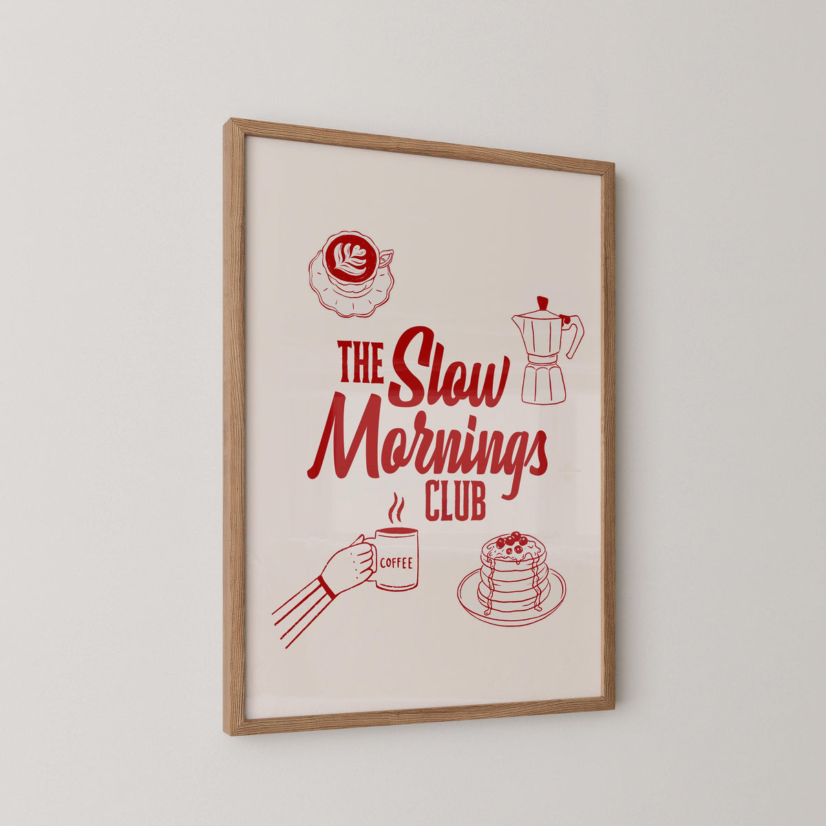 The Slow Mornings Club Print