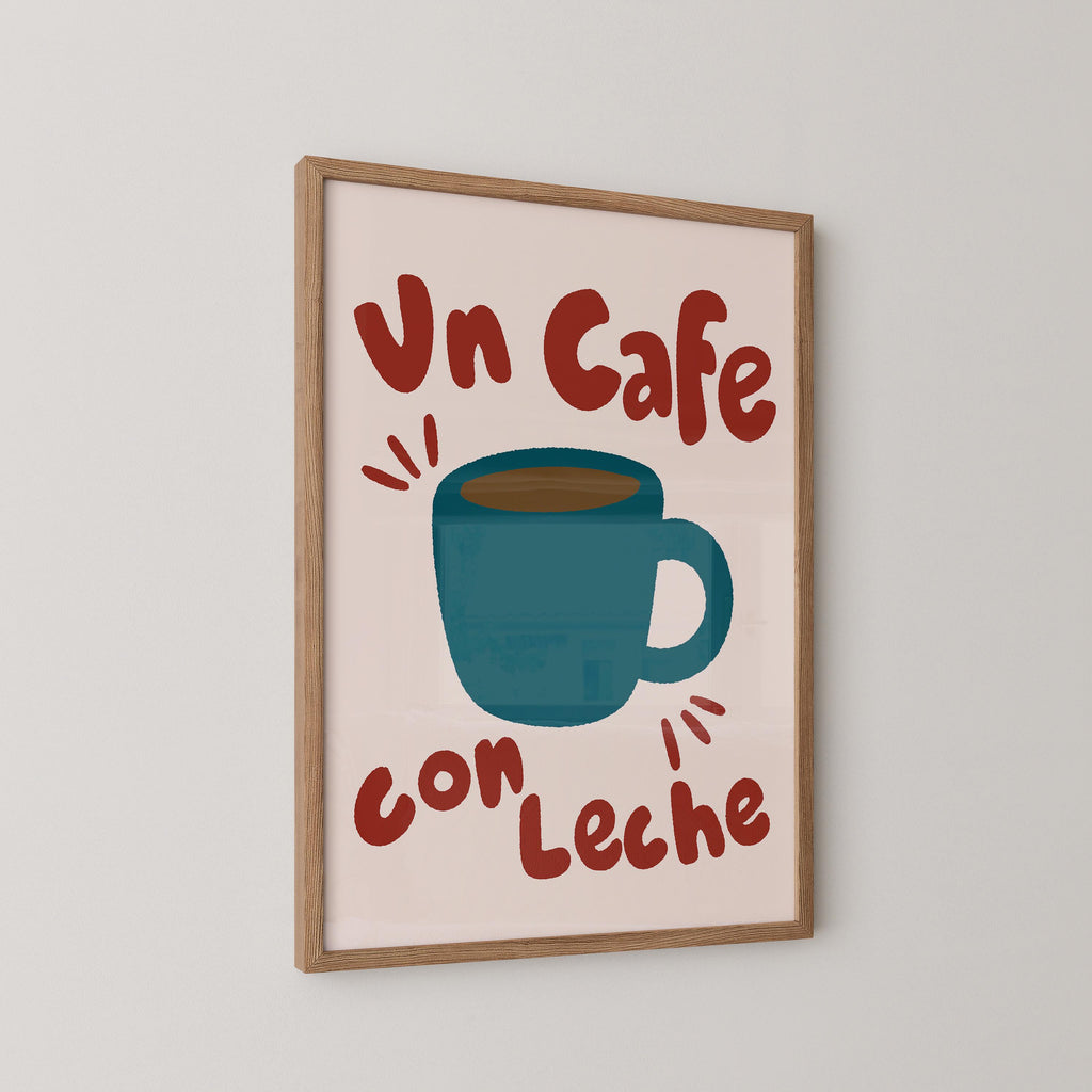 Un Cafe Con Leche Print